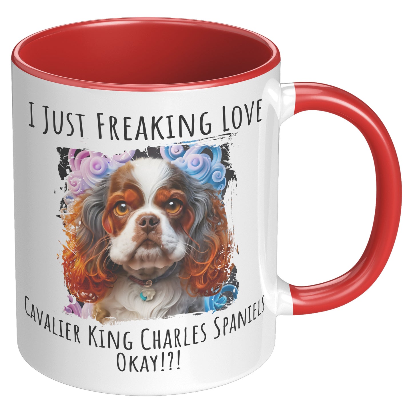 I Just Freaking Love Cavalier King Charles Spaniel Mug Dog Mom Gifts Gifts for Dog Lovers - Pets on Merch
